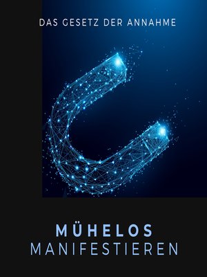 cover image of Mühelos Manifestieren